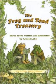 Cover of: The Frog and Toad Treasury by Arnold Lobel
