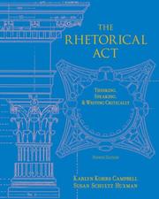Cover of: The Rhetorical Act: Thinking, Speaking and Writing Critically