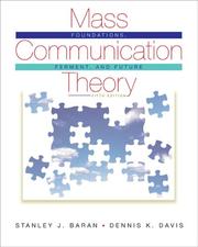 Cover of: Mass Communication Theory: Foundations, Ferment, and Future