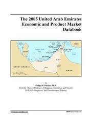 Cover of: The 2005 United Arab Emirates Economic and Product Market Databook