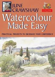 Watercolour made easy : practical projects to increase your confidence