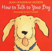 Cover of: How to talk to your dog