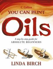 Oils : a step-by-step guide for absolute beginners