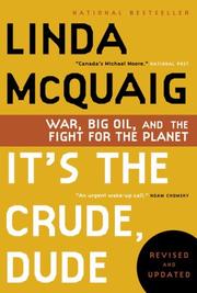 Cover of: It's the Crude, Dude: War, Big Oil and the Fight for the Planet
