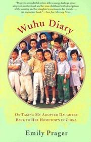 Cover of: Wuhu Diary: On Taking My Adopted Daughter Back to Her Hometown in China