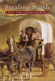 Cover of: Stealing South: a story of the Underground Railroad