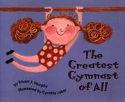 Cover of: The greatest gymnast of all