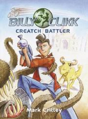 Cover of: Billy Clikk: creatch battler