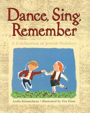 Cover of: Dance, sing, remember: a celebration of Jewish holidays