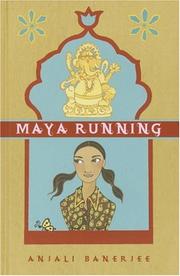 Maya running by Anjali Banerjee