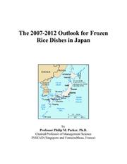 The 2007-2012 Outlook for Frozen Rice Dishes in Japan PDF