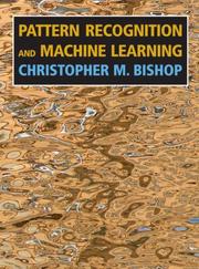 Cover of: Pattern Recognition and Machine Learning (Information Science and Statistics) by Christopher M. Bishop