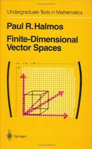 Finite-dimensional vector spaces by Paul R. Halmos