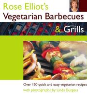 Cover of: Rose Eliot's Vegetarian Barbecues and Grills by Rose Elliot