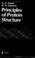 Cover of: Principles of Protein Structure (Springer Advanced Texts in Chemistry)