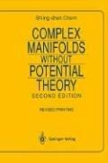 Cover of: Complex manifolds without potential theory: with an appendix on the geometry of characteristic classes