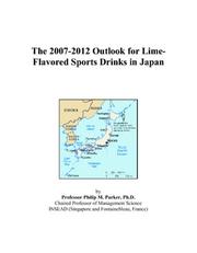 The 2007-2012 Outlook for Lime-Flavored Sports Drinks in Japan PDF