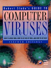 Robert Slade's guide to computer viruses : how to avoid them, how to get rid of them, and how to get help