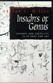 Cover of: Insights of genius: imagery and creativity in science and art