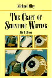 The craft of scientific writing by Michael Alley