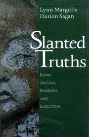 Cover of: Slanted truths: essays on Gaia, symbiosis, and evolution