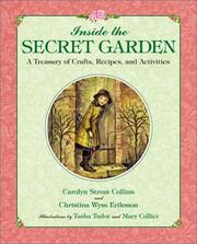 Cover of: Inside the Secret Garden: A Treasury of Crafts, Recipes, and Activities