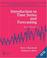 Cover of: Introduction to time series and forecasting