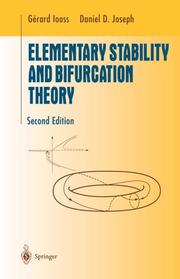 Elementary stability and bifurcation theory by Gérard Iooss, Gerard Iooss, Daniel D. Joseph