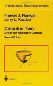 Calculus two by Francis J. Flanigan, Jerry L. Kazdan