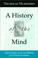 Cover of: A history of the mind