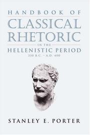 Cover of: Handbook of classical rhetoric in the Hellenistic period : 330 B.C.-A.D. 400