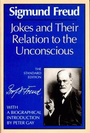 Cover of: Jokes and Their Relation to the Unconscious by Sigmund Freud, James Strachey, Peter Gay
