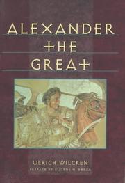 Alexander the Great by Ulrich Wilcken