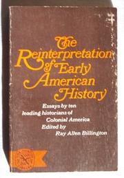 The reinterpretation of early American history by Ray Allen Billington