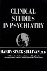 Cover of: Clinical studies in psychiatry. by Harry Stack Sullivan