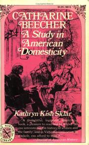 Cover of: Catharine Beecher: a study in American domesticity