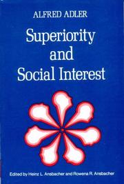 Cover of: Superiority and social interest: a collection of later writings