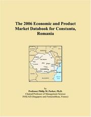 Cover of: The 2006 Economic and Product Market Databook for Constanta, Romania | Philip M. Parker