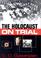 Cover of: The Holocaust on trial