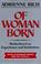 Cover of: Of woman born