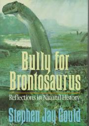 Bully for Brontosaurus by Stephen Jay Gould