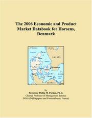 Cover of: The 2006 Economic and Product Market Databook for Horsens, Denmark | Philip M. Parker
