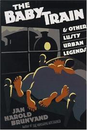 Cover of: The baby train and other lusty urban legends