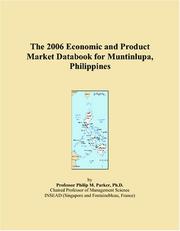 Cover of: The 2006 Economic and Product Market Databook for Muntinlupa, Philippines | Philip M. Parker