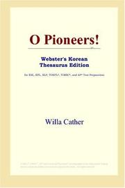 Cover of: O Pioneers! (Webster's Korean Thesaurus Edition) by Willa Cather