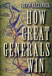 Cover of: How great generals win by Bevin Alexander