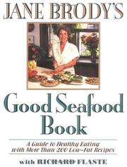 Cover of: Jane Brody's good seafood book by Jane E. Brody