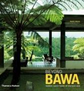 Cover of: Beyond Bawa: Modern Masterworks of Monsoon Asia