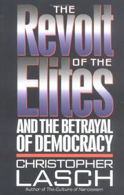 Cover of: The revolt of the elites: and the betrayal of democracy