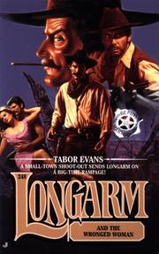 Cover of: Longarm 000: Longarm and the Wronged Woman (Longarm)